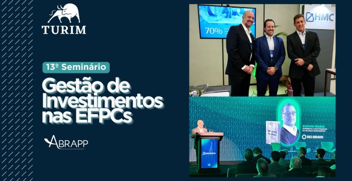 13º Seminário de Gestão de Investimentos nas EFPCs